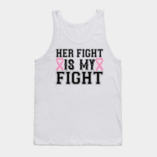 her fight is my fight Tank Top